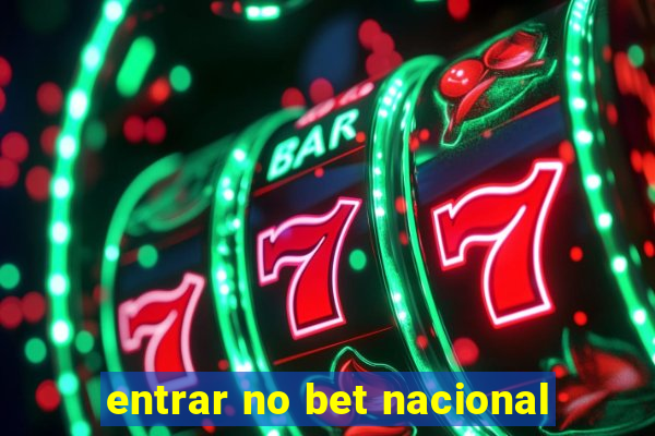 entrar no bet nacional